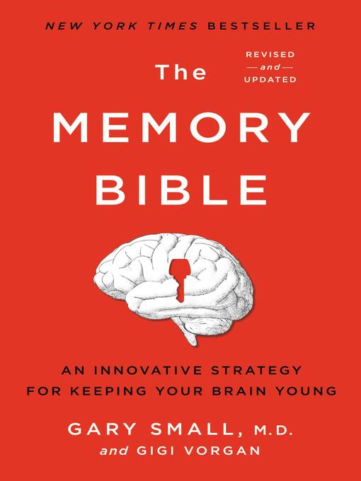 Title details for The Memory Bible by Gary Small - Wait list